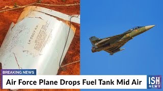 Air Force Plane Drops Fuel Tank Mid Air