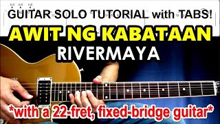 Awit Ng Kabataan - Rivermaya | Guitar Solo Tutorial+Tabs with a 22-Fret, Fixed-Bridge Guitar