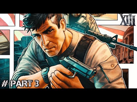XIII Remake Gameplay Walkthrough FULL GAME Part - 3