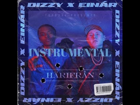 Dizzy x Einár - Härifrån [INSTRUMENTAL]
