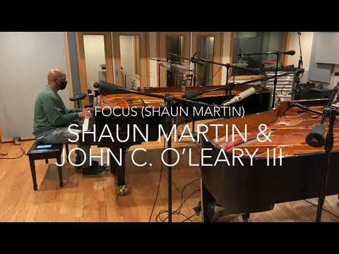 "Focus" with Shaun Martin & John C. O'Leary III