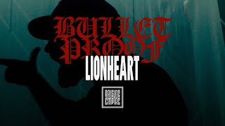 Bulletproof - Lionheart