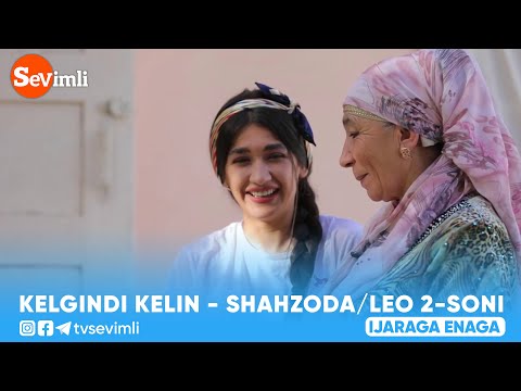 Келгинди келин - Шахзода / Лео 2-сони | Kelgindi kelin - Shahzoda / Leo 2-soni #Kelgindikelin