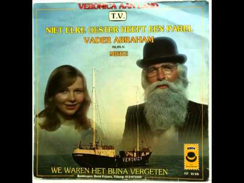 VADER ABRAHAM & MIEKE - NIET ELKE OESTER HEEFT. ..