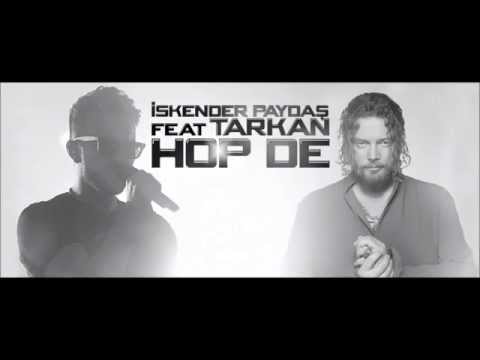 İskender Paydaş feat. Tarkan - Hop De 2014