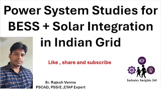 Requirements of Power System Studies and related simulation tool (PSCAD ETAP, PSS/E , Power factory)