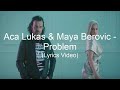 Aca Lukas & Maya Berović-Problem (OFFICIAL VIDEO)