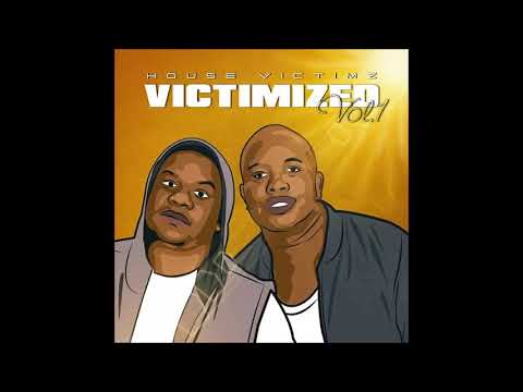 House Victimz   Take it Personal