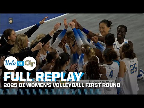 Georgia Tech vs. UCLA 2025 NCAA women's volleyball first round | FULL REPLAY