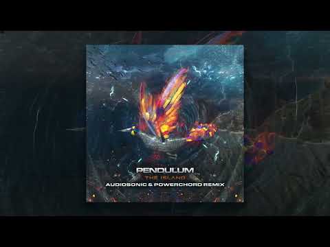 Pendulum - The Island (Audiosonic & Powerchord Remix)