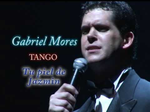 GABRIEL MORES - Tango TU PIEL DE JAZMIN