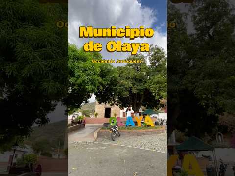 Municipio de Olaya - Occidente Antioqueño