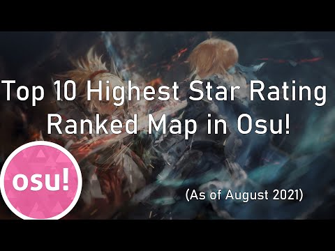 Top 10 Highest Star Rating Ranked Map in Osu! (After SR Update)