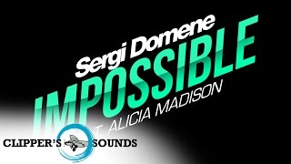 Sergi Domene Feat. Alicia Madison - Impossible (Official Audio)