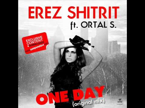 Erez Shitrit ft. Ortal Shalom - One Day (Original mix)