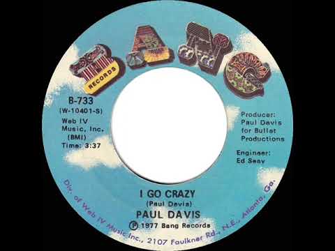 1978 HITS ARCHIVE: I Go Crazy - Paul Davis (stereo 45)