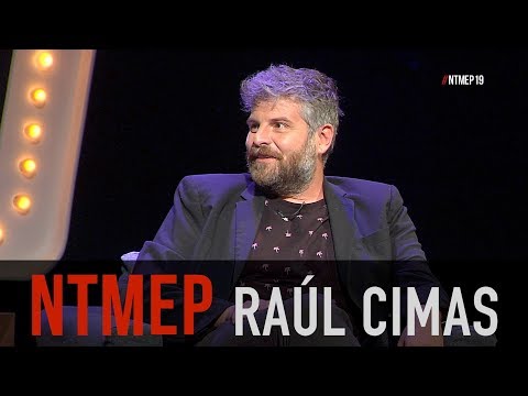 Raúl Cimas: "I'm a premature old man" #NTMEP