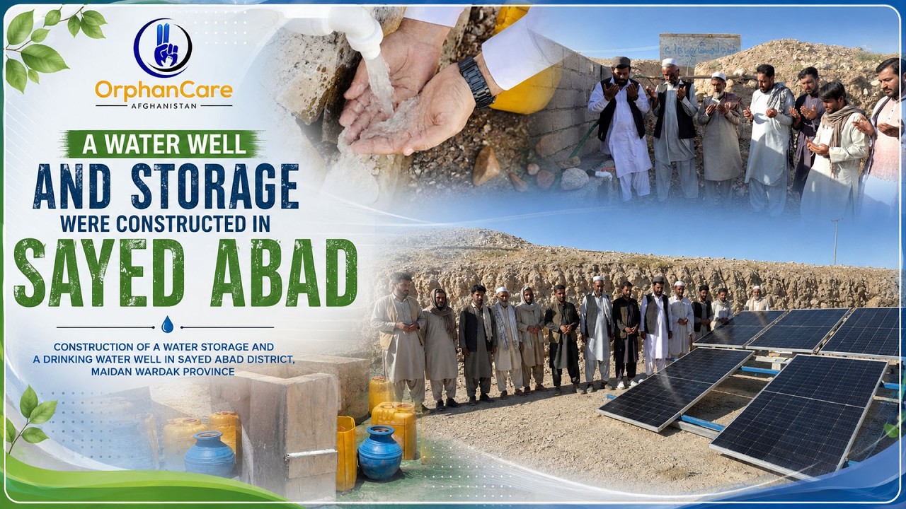 Construction of a Water Storage and a Drinking Water Well in Sayed Abad District, Maidan Wardak