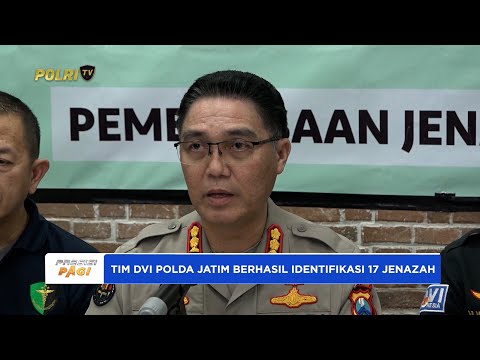 TIM DVI POLDA JATIM BERHASIL IDENTIFIKASI 17 JENAZAH SANTRI PONPES AL-KHOZINY SIDOARJO