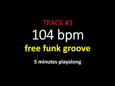 DRUMTRACK #3 104 bpm FREE FUNK DRUM GROOVE 5 min. Playalong for instrumentalists, 104bpm, drums only