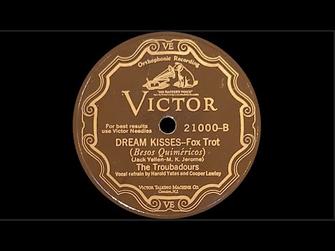 “Dream Kisses” by The Troubadours 1927
