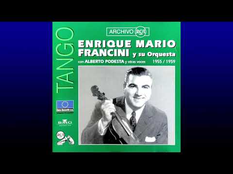 Tango Music - "Bailemos" Orquesta Francini" con la voz de Alberto Podestá. Para bailar y escuchar.