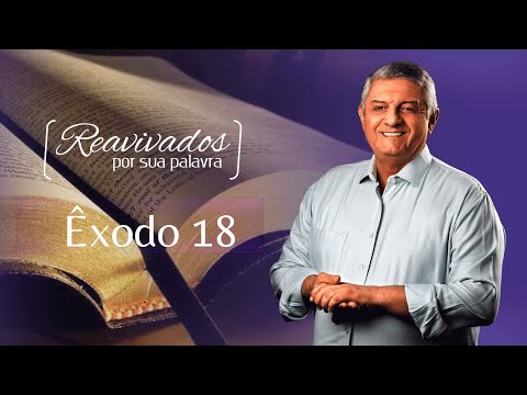 REAVIVADOS ÊXODO 18