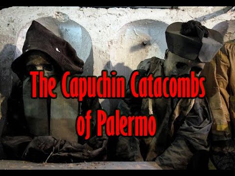 The most terrifying place in Palermo Sicily, The Capuchin Catacombs - Mummy of Rosalia Lombardo