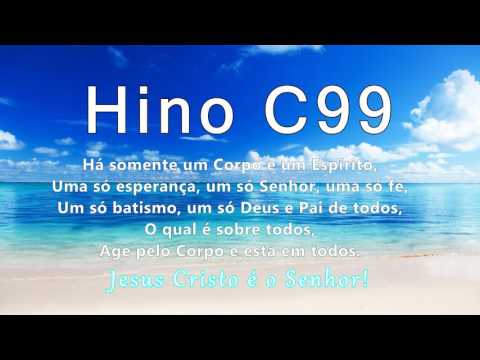 Hino C99 - Somos um no Espírito de Deus (Ef 4:4-6)