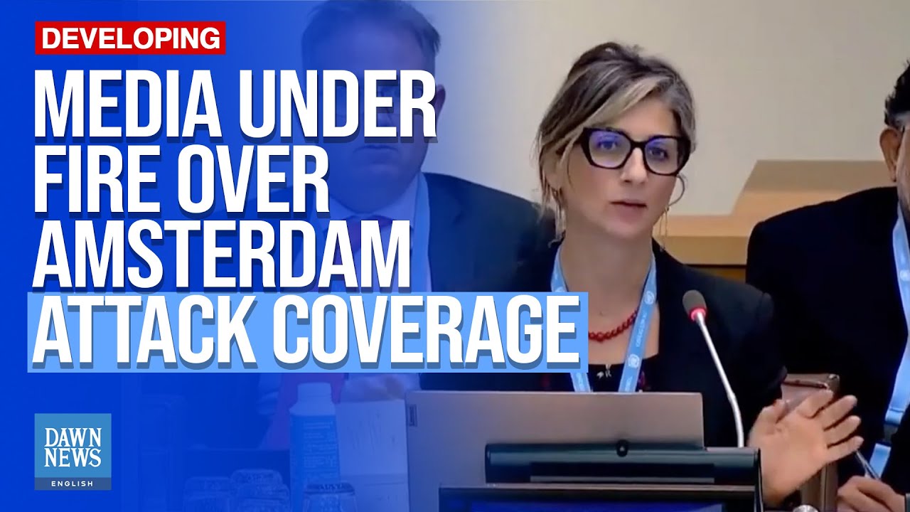 UN Expert Slams Media Coverage of Amsterdam Clashes | Dawn News English
