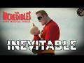 Inevitable Mr Incredible S Final Promise Incredibles Dark Musical Finale
