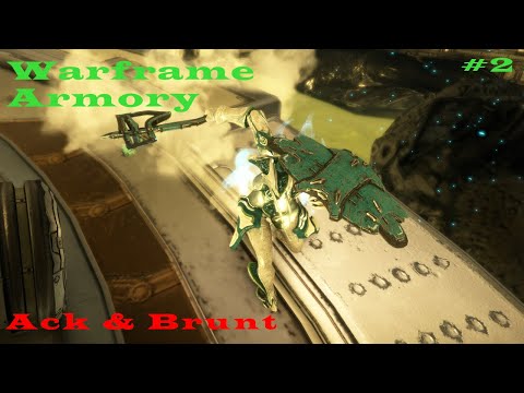Warframe Armory: Ack & Brunt