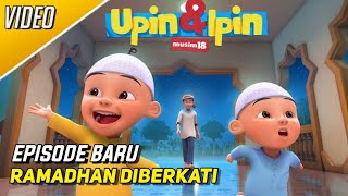 Download lagu Episode Baru Upin & Ipin Musim 18 - Ramadhan Diberkati FULL EPISODE mp3
