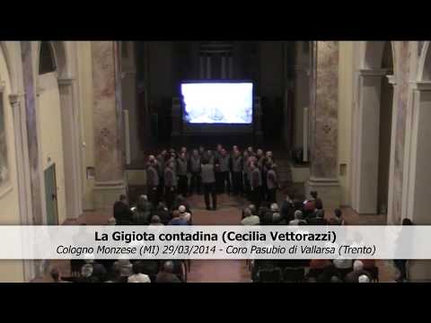 La Gigiota contadina (Cecilia Vettorazzi) - Coro Pasubio di Vallarsa (Trento) 2014