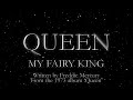 Queen - My Fairy King (Official Lyric Video)