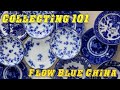 Collecting 101: Flow Blue China! The History, Popular Patterns & Value! Episode 18