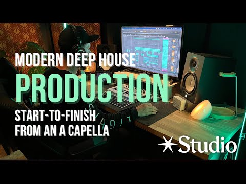Modern Deep House Music: Producing a Song Start-to-Finish From an A Cappella
