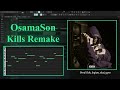 How Kills By OsamaSon Was Made