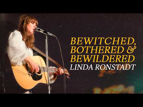 Linda Ronstadt - Bewitched Bothered & Bewildered (Official Lyric Video)
