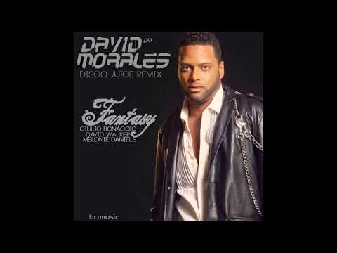 Giulio Bonaccio, David Walker, Melonie Daniels - Fantasy (David Morales Disco Juice Remix)