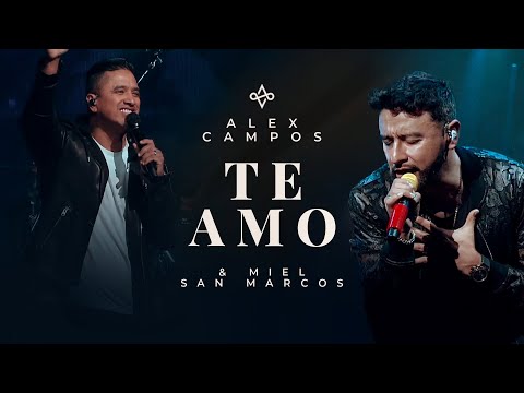 Te Amo - Alex Campos