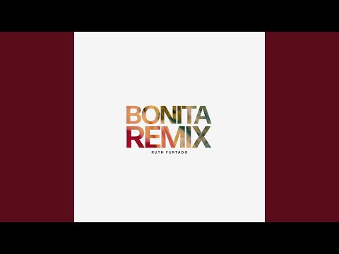 Bonita (Remix)
