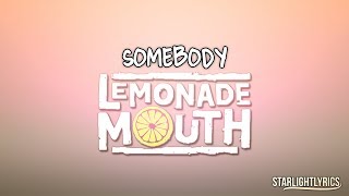 Lemonade Mouth - Somebody (Lyrics) HD