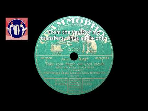 Arthur Brigg's Savoy Syncopators: Take your Finger out of your Mouth - Fox Trot [1927]