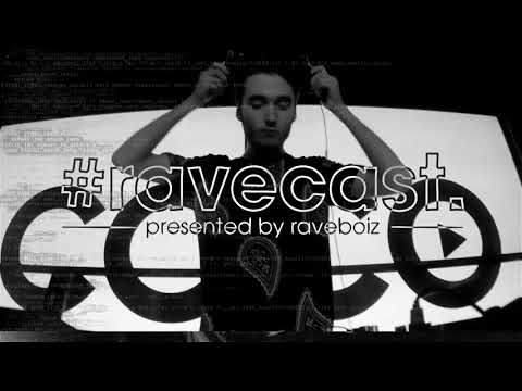 #ravecast - presented by Raveboiz - Episode 001
