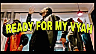 Ready For My Vyah ( shaadi Anthem) | Raftaar | Deep kalsi ( DANCE COVER ABHILASH PANDEY )