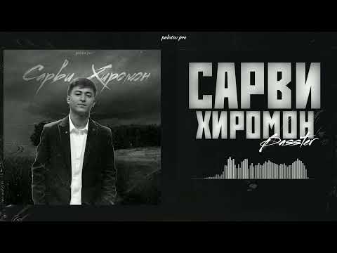 Basster - Сарви Хиромон 🖤 / Басстер - Sarvi Khiromon 🖤 (2022)