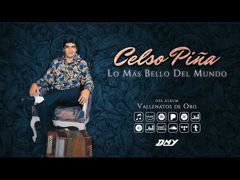 Celso Piña - Lo Más Bello Del Mundo (Audio Oficial)
