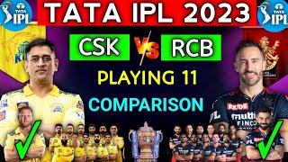 IPL 2023 | Chennai Super Kings vs Royal Challengers Bangalore Playing 11 Comparison |CSK vs RCB 2023