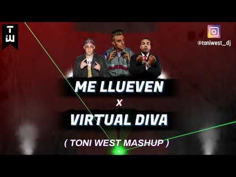 Me Llueven x Virtual Diva (Toni West Mashup) [Bad Bunny, Mark B & Don Omar]